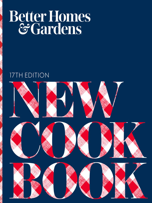 Title details for Better Homes and Gardens New Cook Book by Better Homes and Gardens - Available